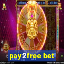 pay2free bet